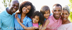 Give the Gift of Vascular Screening